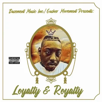 Loyalty & Royalty by Drew