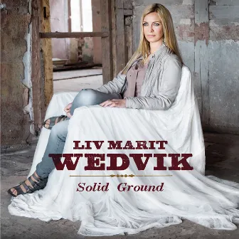 Solid Ground by Liv Marit Wedvik