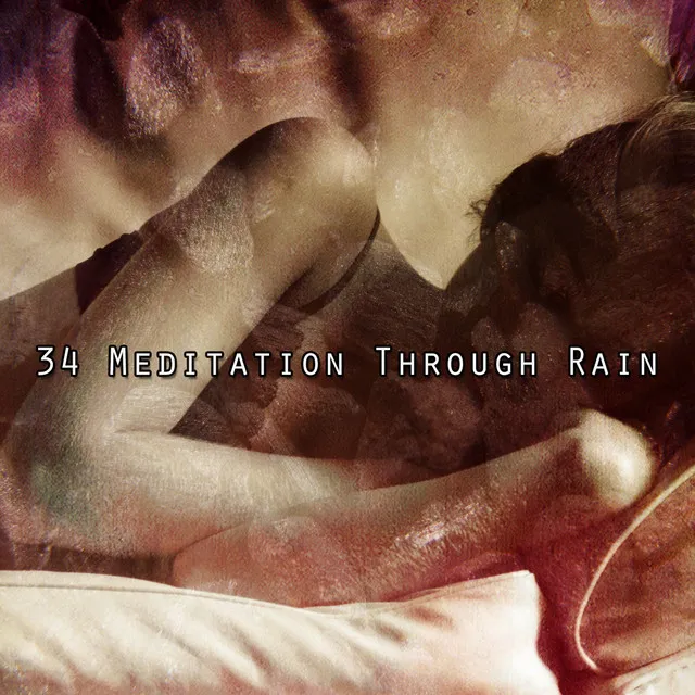 34 Meditation Through Rain