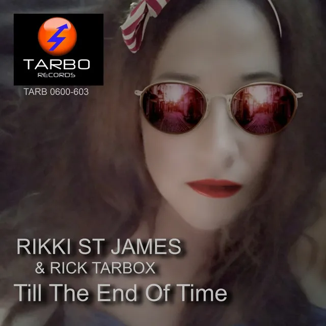 Till The End of Time - Rick Tarbox Extended Mix