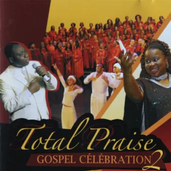 Gospel Célébration 2 by Total Praise