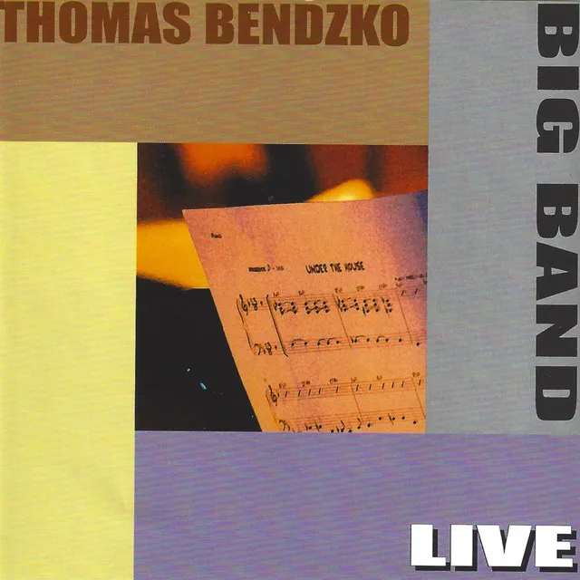 Big Band (Big Band Live At The Jazzclub Unterfahrt Munich 2006)