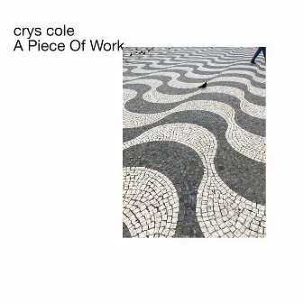 A Piece Of Work by crys cole