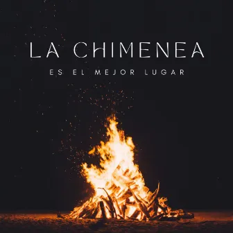 La Chimenea Es El Mejor Lugar by Ruido de Meditación