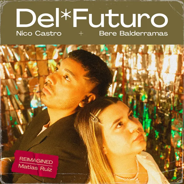 Del Futuro - Reimagined Matias Ruiz