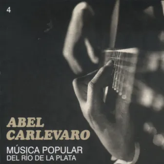 Música Popular del Río de la Plata by Abel Carlevaro