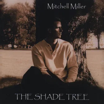 The Shade Tree by Mitchell Miller