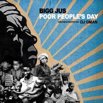 Poor People's Day by Bigg Jus