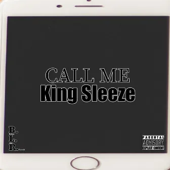 Call Me by King Sleeze