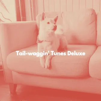 Tail-waggin' Tunes Deluxe by Classic Jazz Music