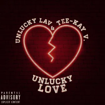 Unlucky Love by Tee-Kay V.