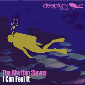 I Can Feel It by Rhythm Slaves