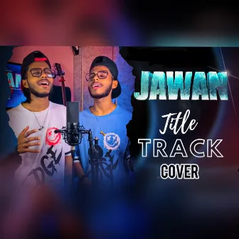 Jawan Title Track (Cover) by Khan Bros