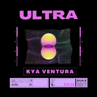 Ultra by Kya Ventura