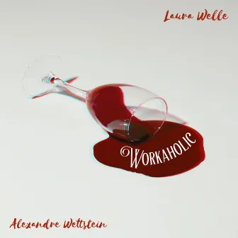 Workaholic (& Alexandre Wettstein) by Laura Welle