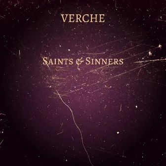 Saints & Sinners by Verche