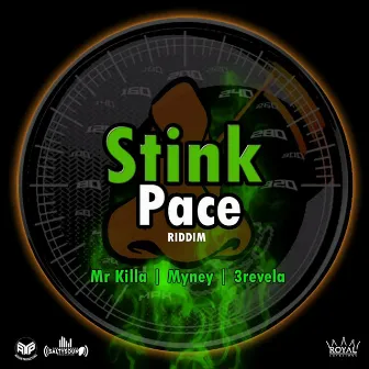 Stink Pace Riddim by 3revela