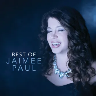 Best Of Jaimee Paul by Jaimee Paul