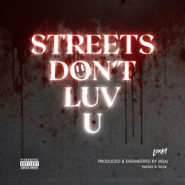 Streets Don't Luv U