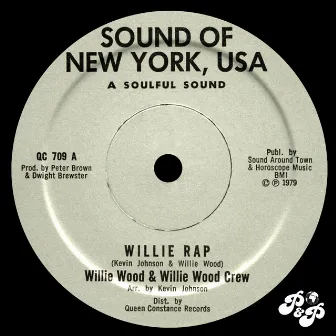 Willie Rap by Willie Wood & Willie Wood Crew