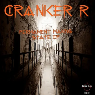 Permanent Waking State EP by CRANKER R