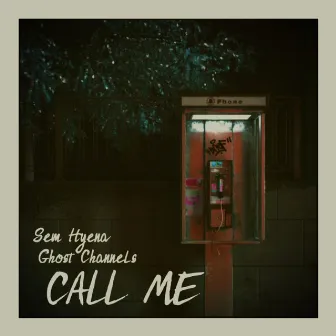 Call Me by Sem Hyena