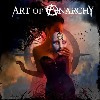 Art of Anarchy by Art of Anarchy