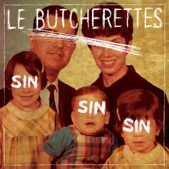 Sin Sin Sin by Le Butcherettes