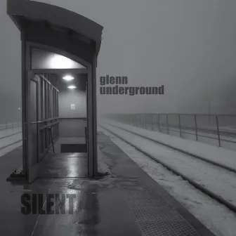 Silent by Glenn Underground