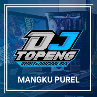 Mangku Purel by DJ Topeng