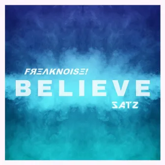 Believe by Satz