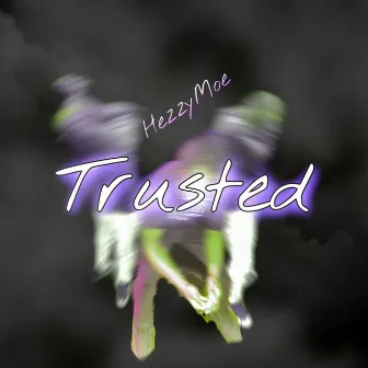 Trusted by HezzyMoe