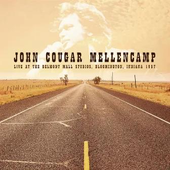 Live in Bloomington, Indiana, 1987 by John Cougar-Mellencamp