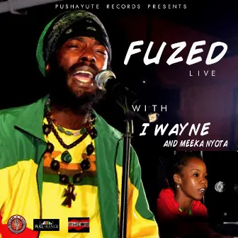 Fuzed Live by Meeka Nyota