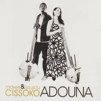 Adouna by Sousou & Maher Cissoko