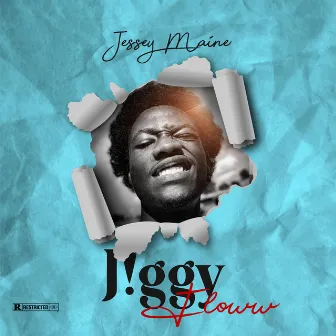 Jiggy Floww by Jessey Maine