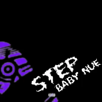 STEP by Baby Nue