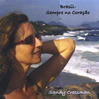 Brasil-sempre No Coração by Sandy Cressman