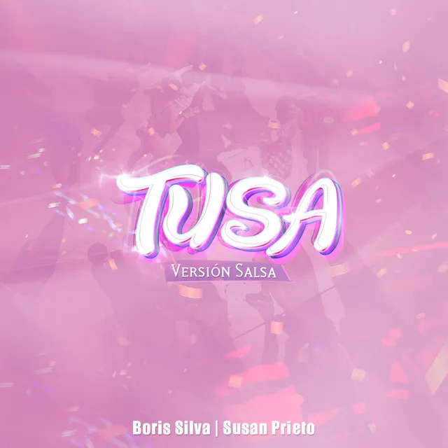 Tusa (Versión Salsa)