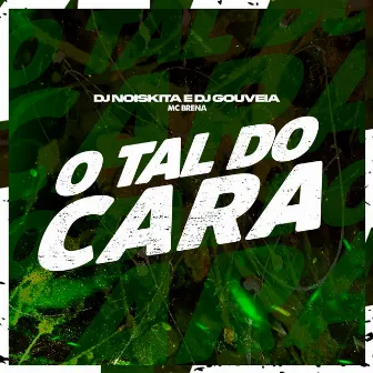 O Tal do Cara by MC Brena