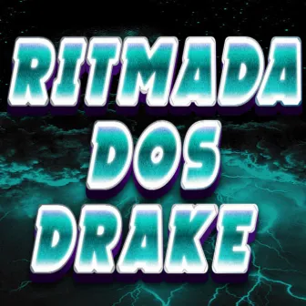 Ritama Dos Drake by dj pablinho zs