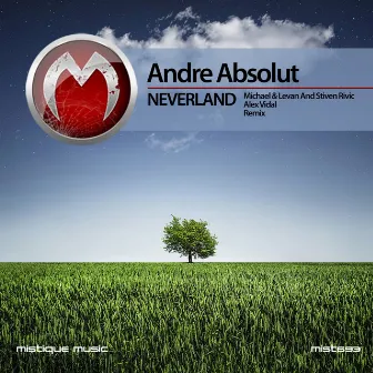 Neverland by Andre Absolut