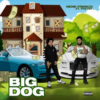 Big Dog by Nene Fresco