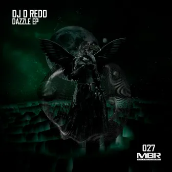 Dazzle EP by DJ D ReDD