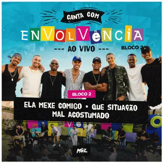 Canta Com Envolvência, Bloco 2 (Ao Vivo) by Grupo Envolvência