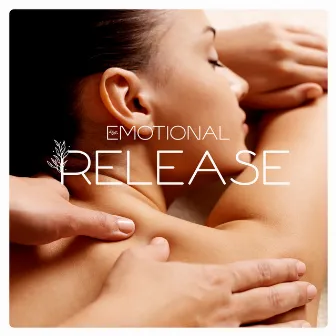 Emotional Release - Feel Refreshed and Relaxed After a Massage by Massage Wellness Moment