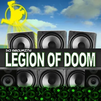 Legion Of Doom by DJ Security