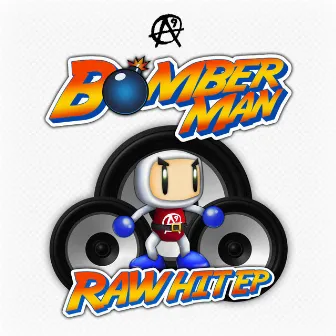 Raw Hit by Bomberman