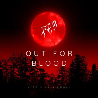 Out for Blood by AVTR