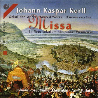 Kerll, J.: Choral Music by Johann Caspar Kerll